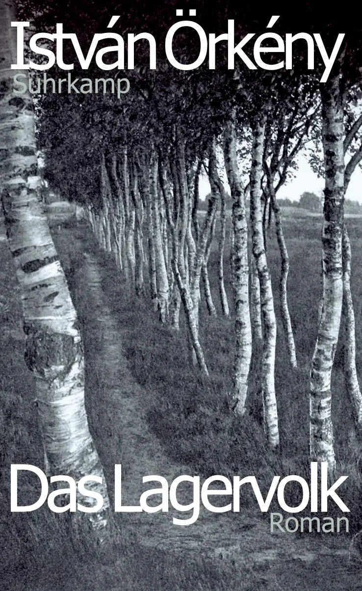 Buchcover von 'Das Lagervolk' - Gebundene Ausgabe von István Örkény