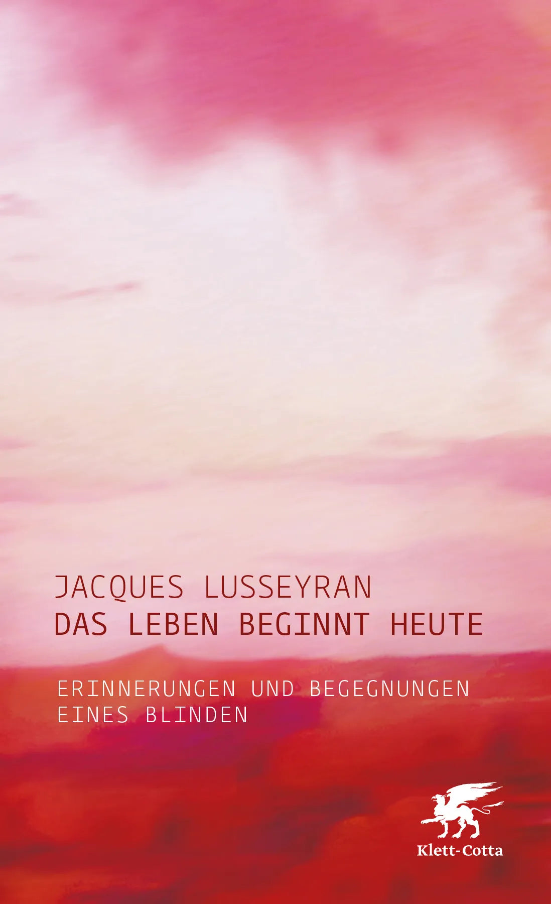 Buchcover von 'Das Leben beginnt heute' - Paperback von Jacques Lusseyran
