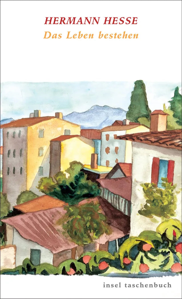 Buchcover von 'Das Leben bestehen' - Taschenbuch von Hermann Hesse