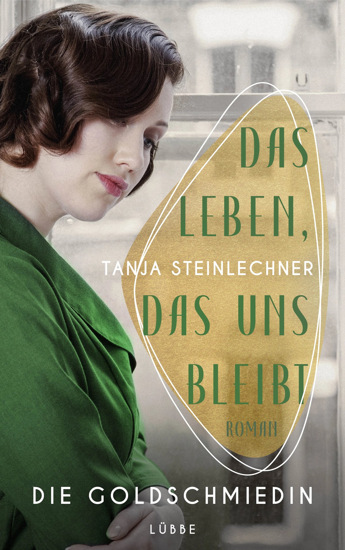 Buchcover von 'Das Leben, das uns bleibt' - Paperback von Tanja Steinlechner