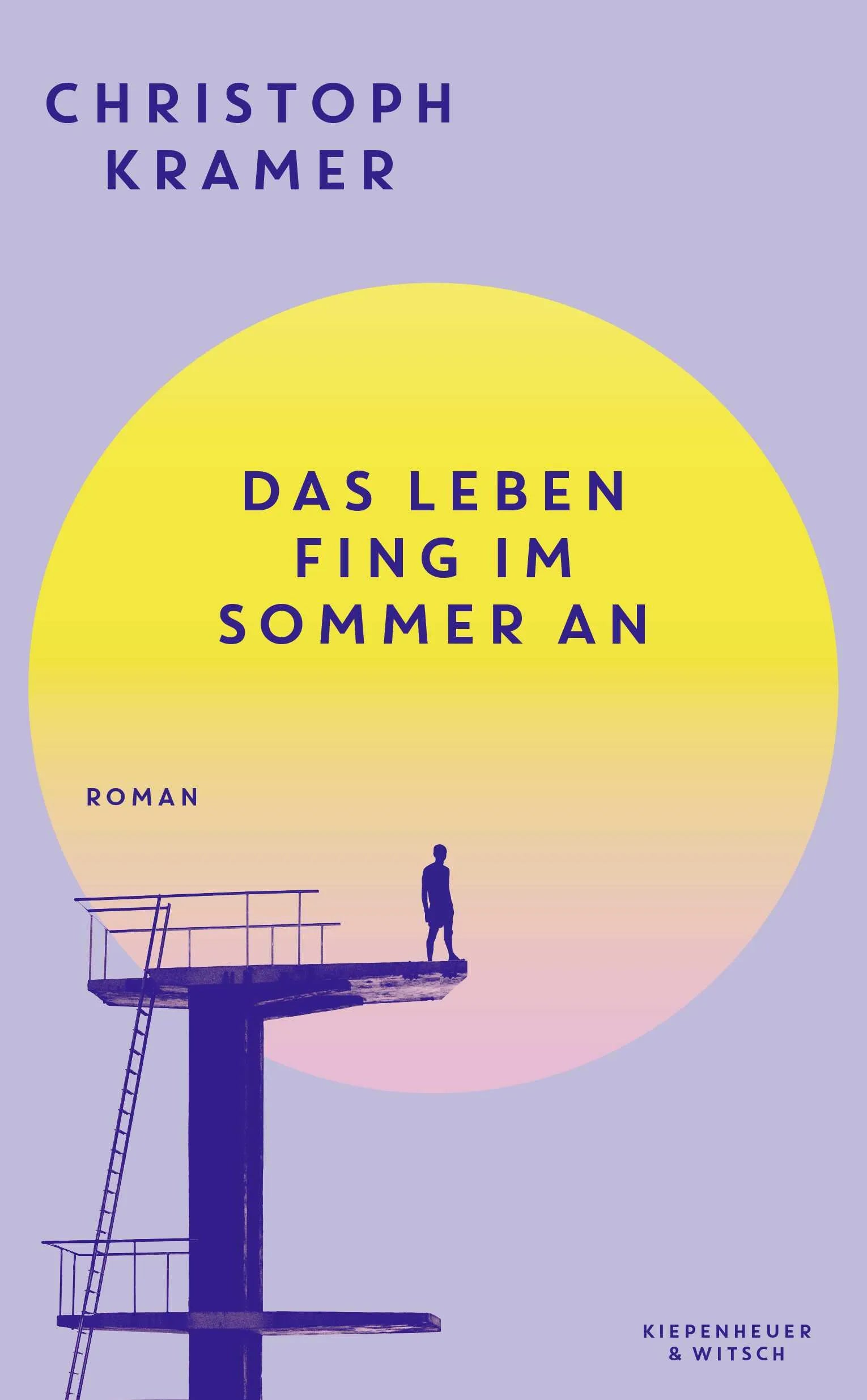 Cover: Das Leben fing im Sommer an (Hardcover) von Christoph Kramer