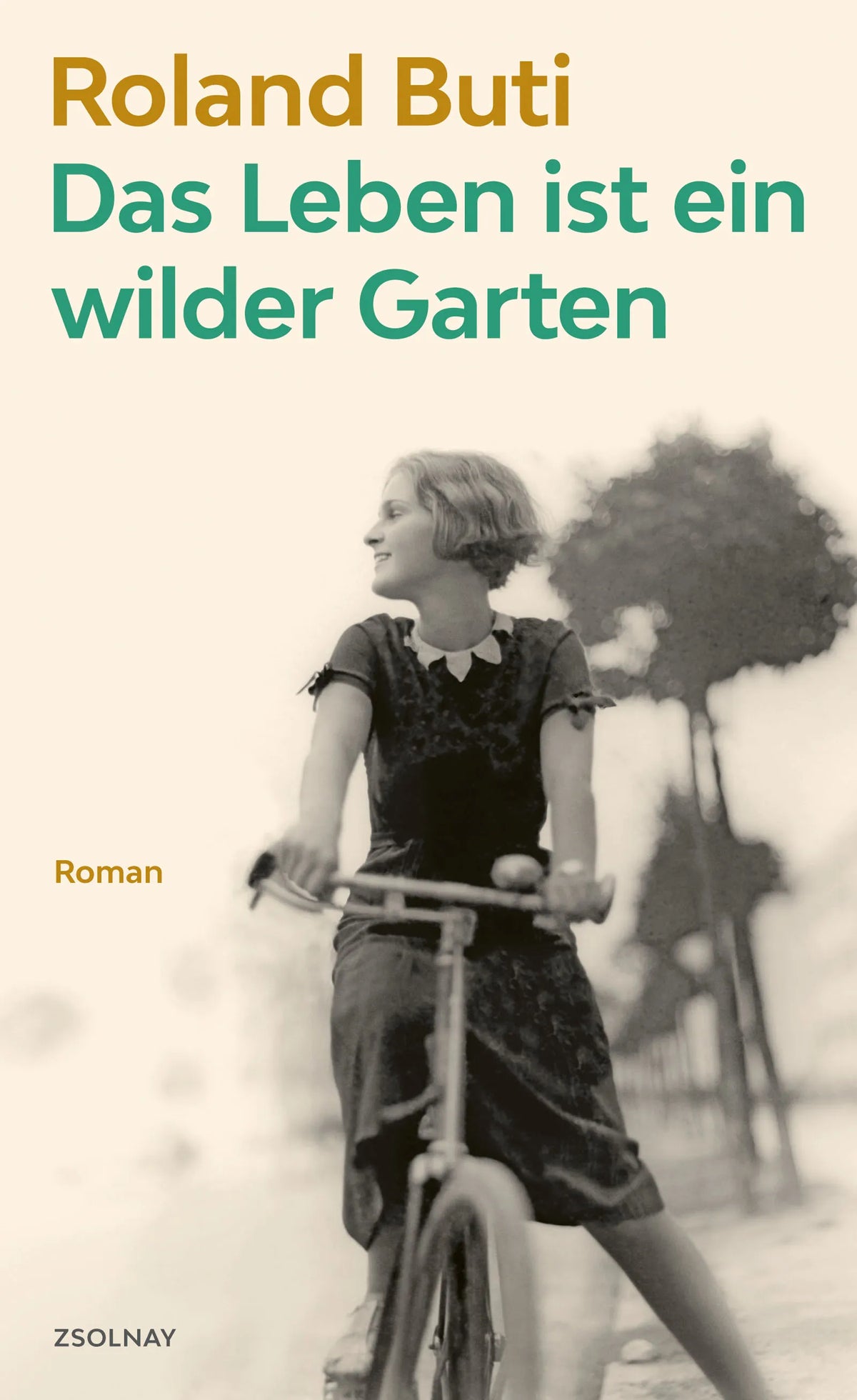 Buchcover von 'Das Leben ist ein wilder Garten' - Gebundene Ausgabe von Roland Buti