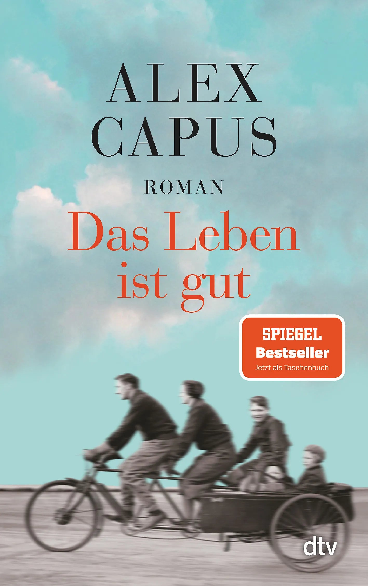 Buchcover von 'Das Leben ist gut' - Taschenbuch von Alex Capus