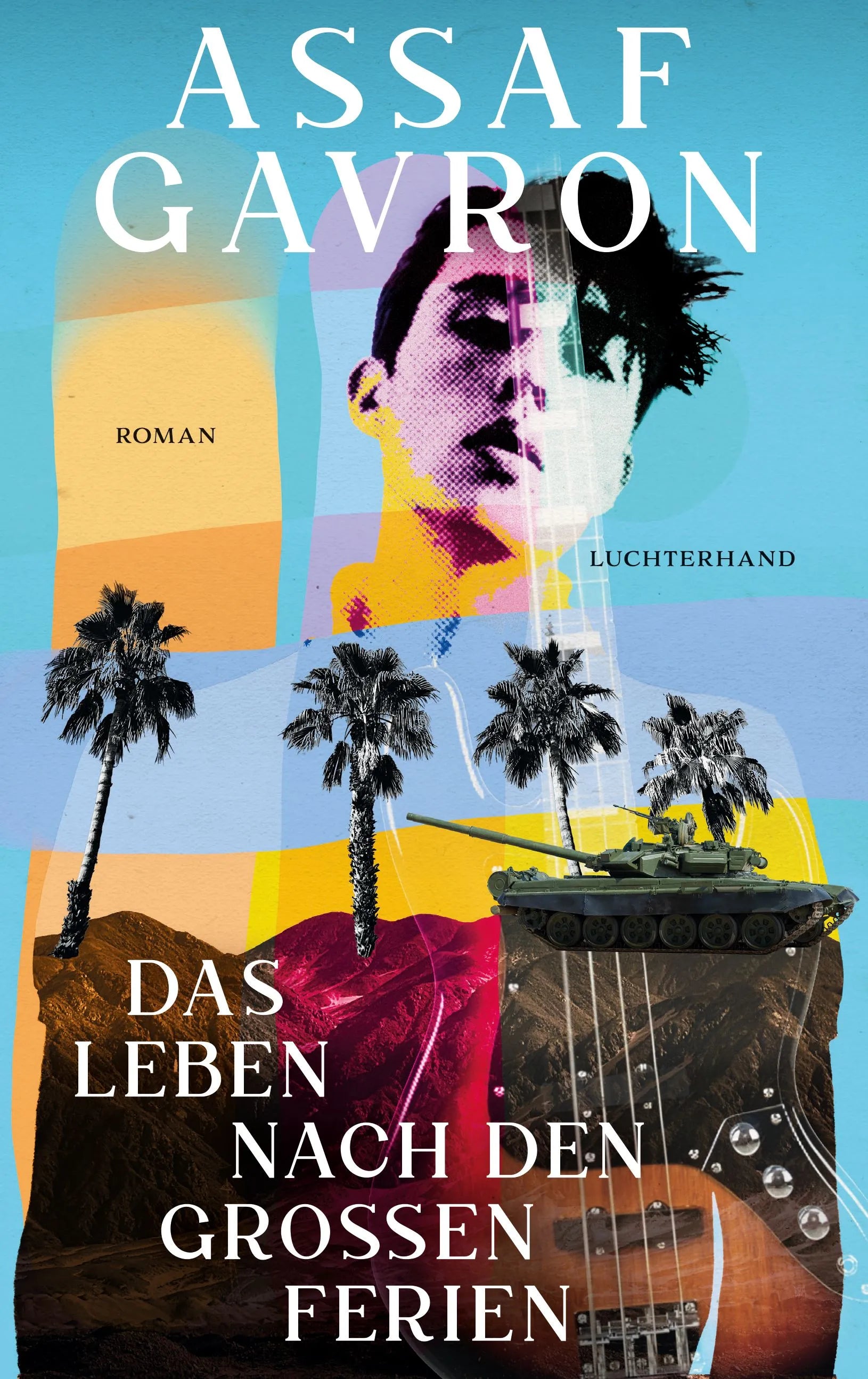 Cover: Das Leben nach den großen Ferien (Hardcover) von Assaf Gavron