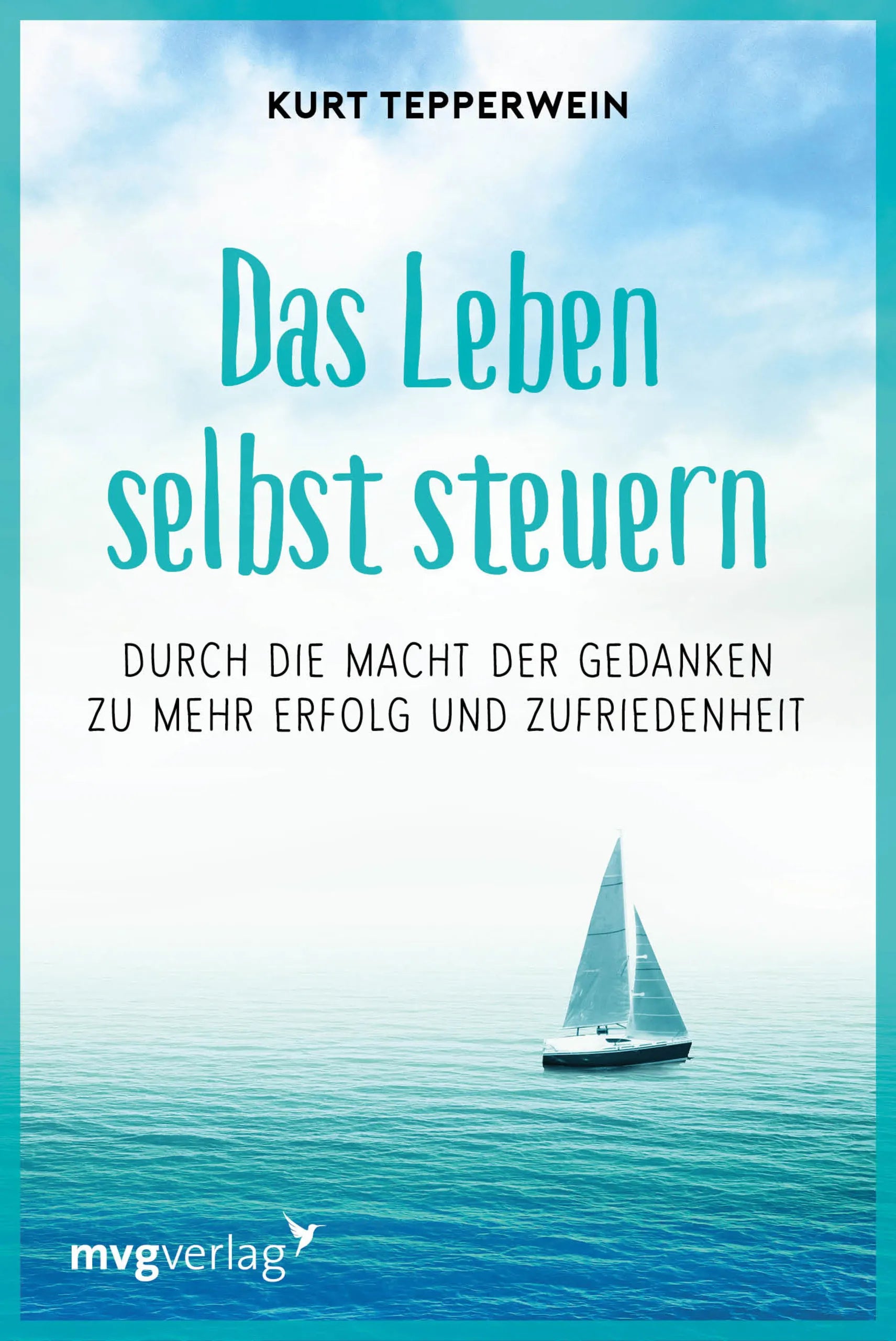 Buchcover von 'Das Leben selbst steuern' - Taschenbuch von Kurt Tepperwein
