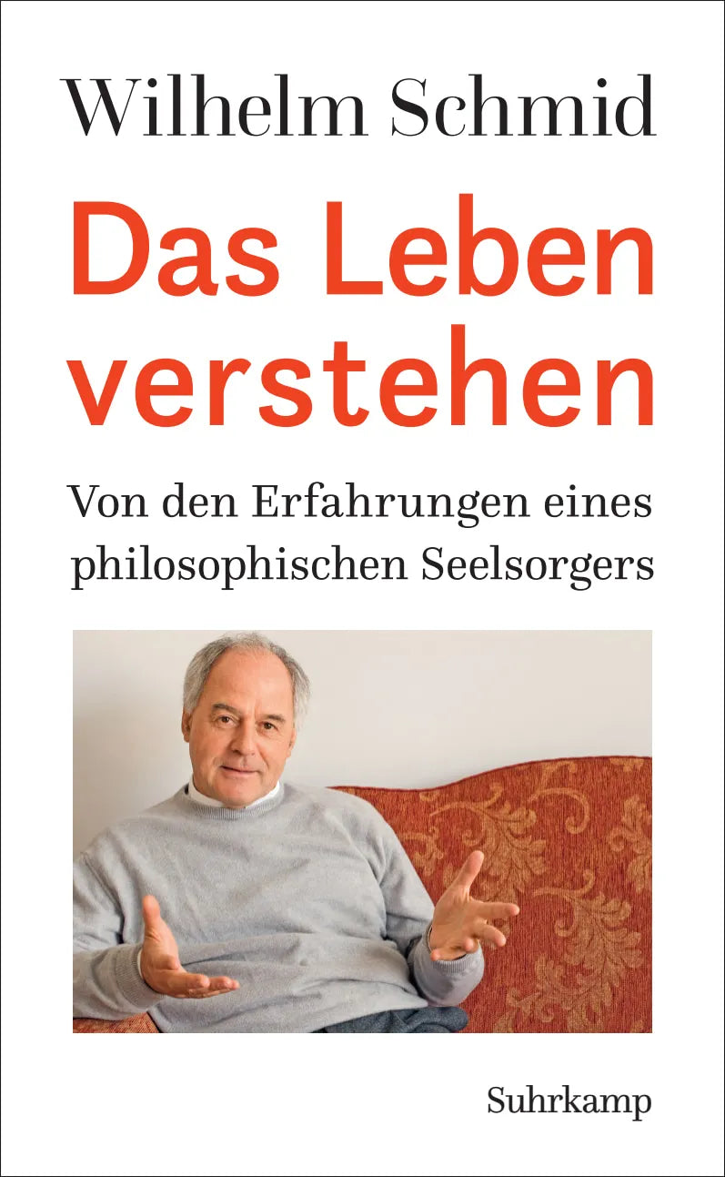 Buchcover von 'Das Leben verstehen' - Gebundene Ausgabe von Wilhelm Schmid