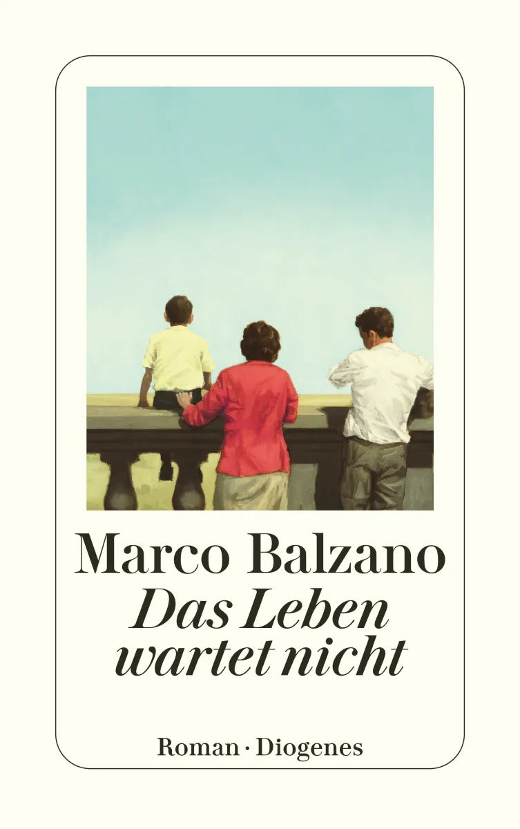 Buchcover von 'Das Leben wartet nicht' - Taschenbuch von Marco Balzano