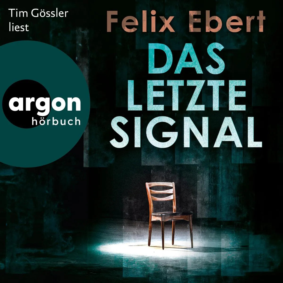 Cover: Das letzte Signal (Hörbuch Download) von Felix Ebert
