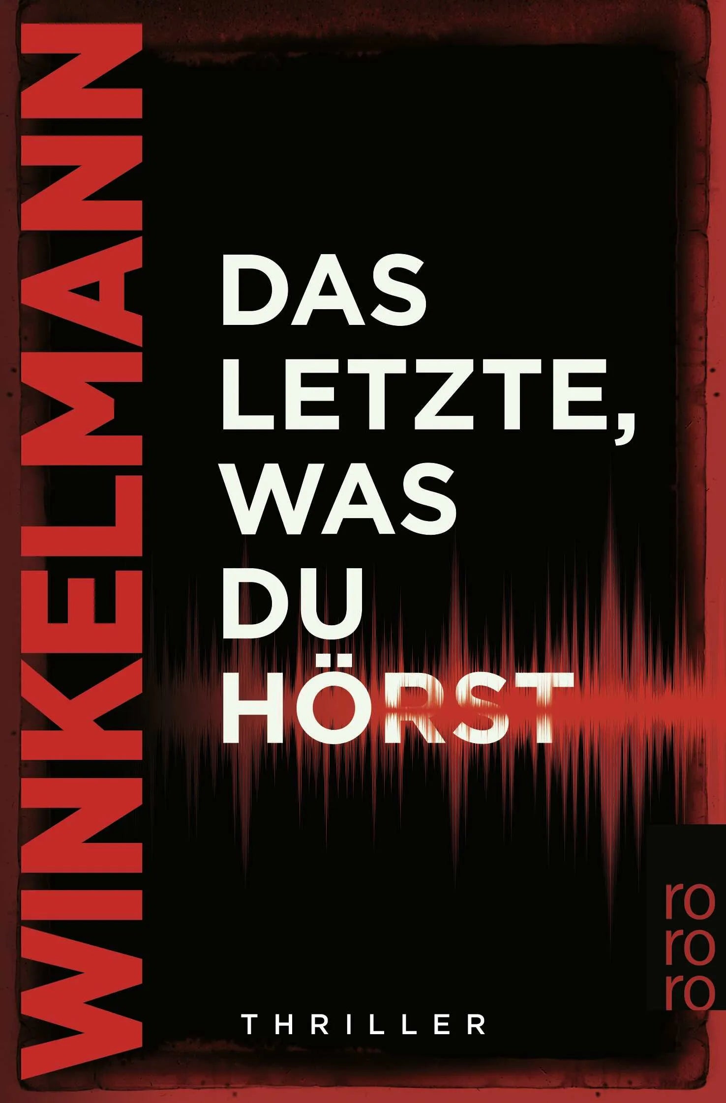 Buchcover von 'Das Letzte, was du hörst' - Taschenbuch von Andreas Winkelmann