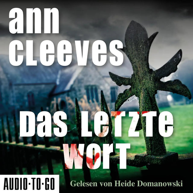 Cover: Das letzte Wort (Hörbuch Download) von Ann Cleeves