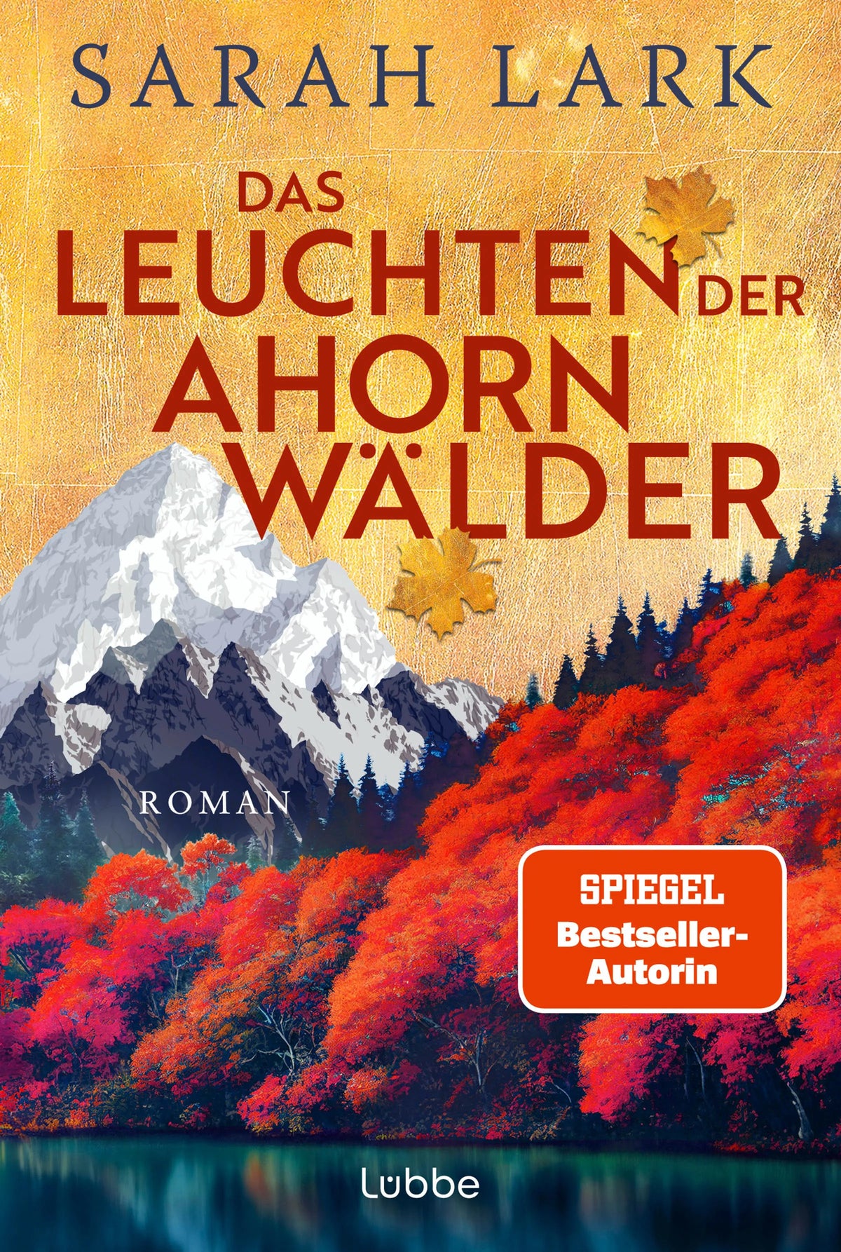 Cover: Das Leuchten der Ahornwälder (Taschenbuch) von Sarah Lark