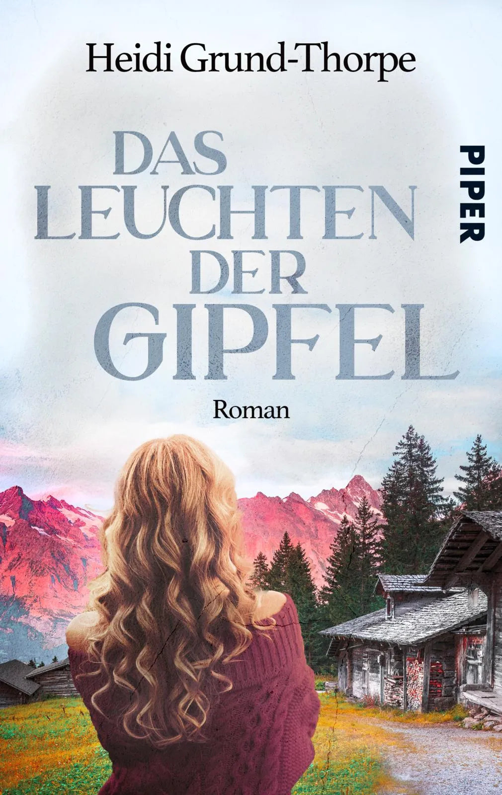 Buchcover von 'Das Leuchten der Gipfel' - Taschenbuch von Heidi Grund-Thorpe