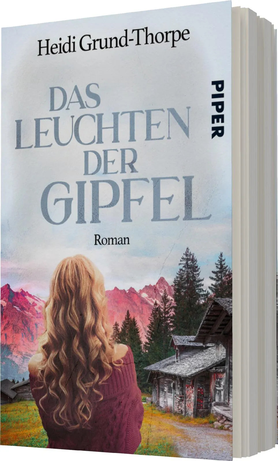 Heidi Grund-Thorpe - Das Leuchten der Gipfel