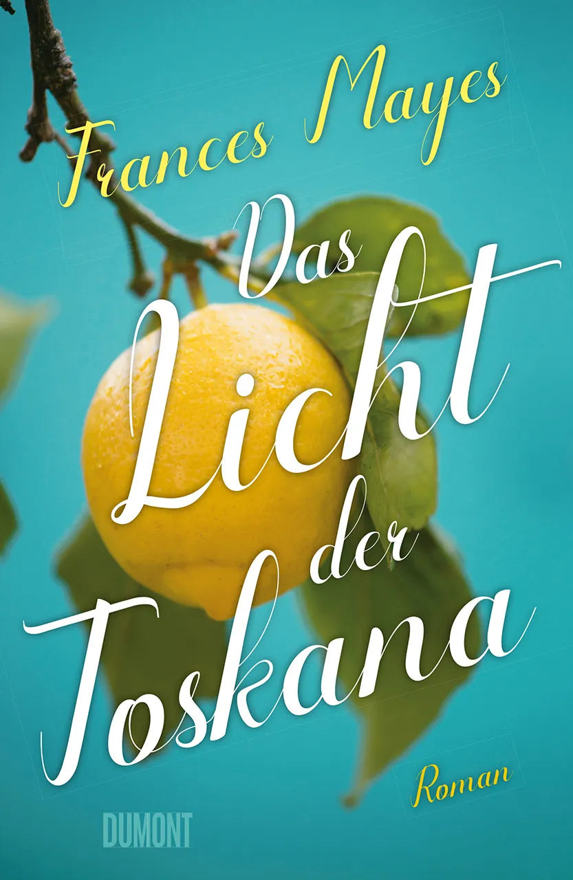 Buchcover von 'Das Licht der Toskana' - Paperback von Frances Mayes