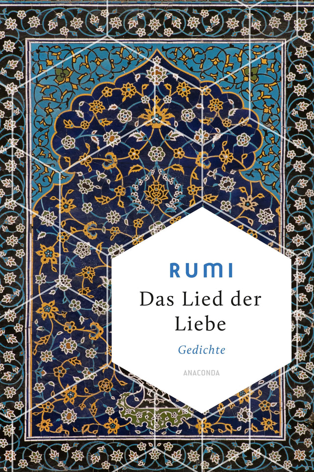 Cover: Das Lied der Liebe (Hardcover) von Dschelaladdin Rumi
