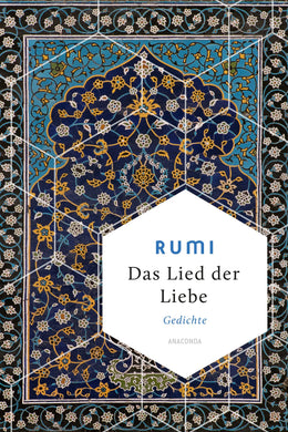 Cover: Das Lied der Liebe (Hardcover) von Dschelaladdin Rumi