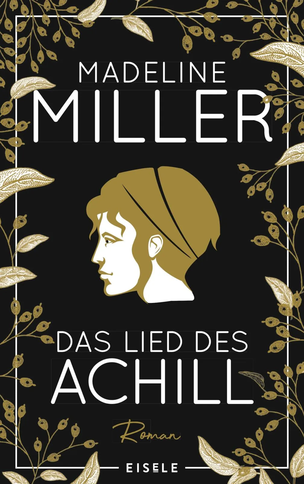 Buchcover von 'Das Lied des Achill' - Gebundene Ausgabe von Madeline Miller