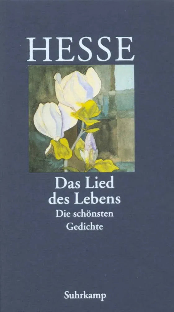 Buchcover von '»Das Lied des Lebens«' - Gebundene Ausgabe von Hermann Hesse