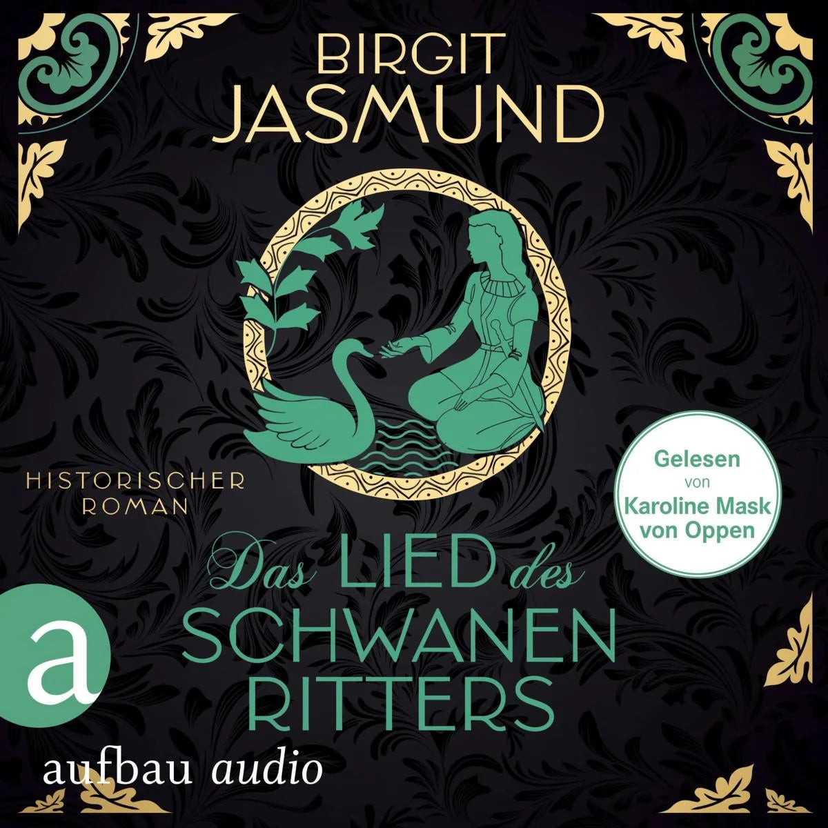 Cover: Das Lied des Schwanenritters (Hörbuch Download) von Birgit Jasmund