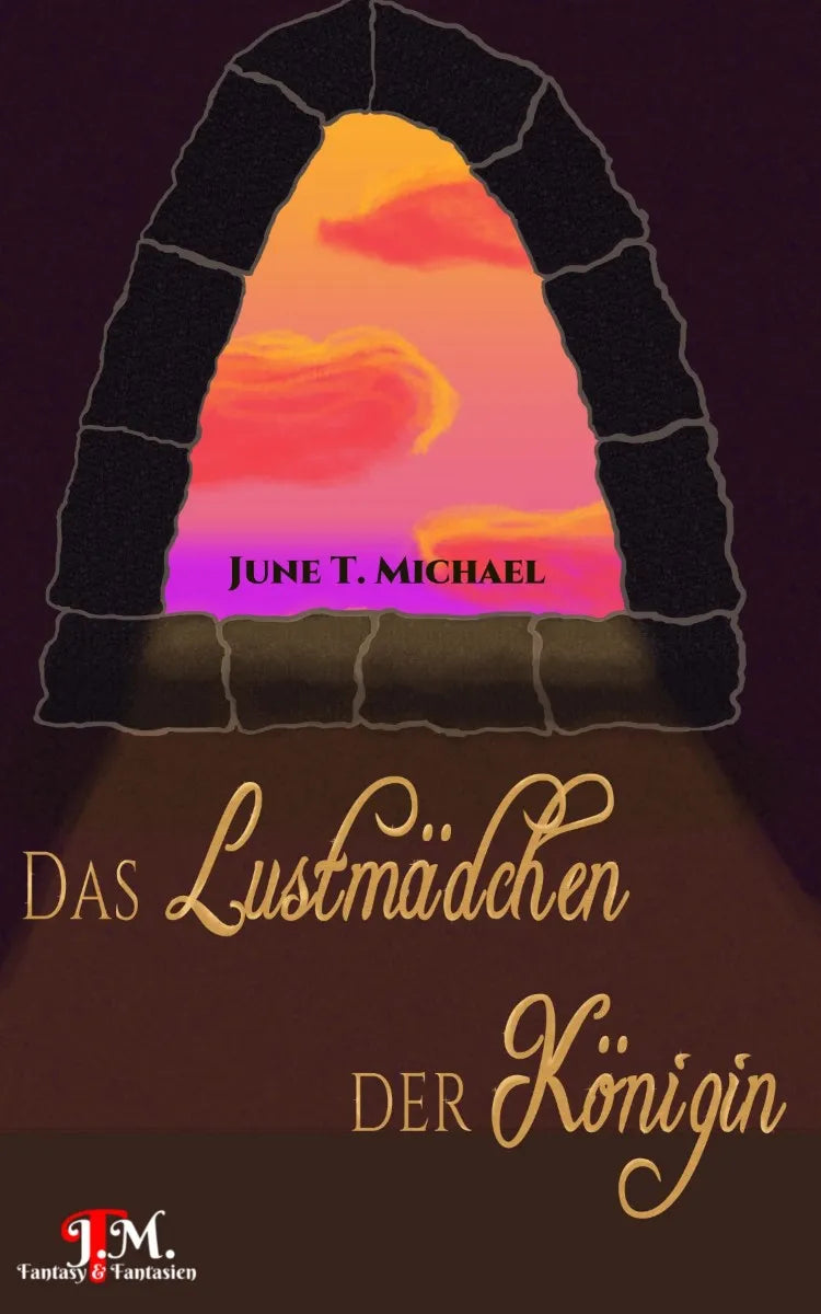 Cover: Das Lustmädchen der Königin (E-Book) von June T. Michael