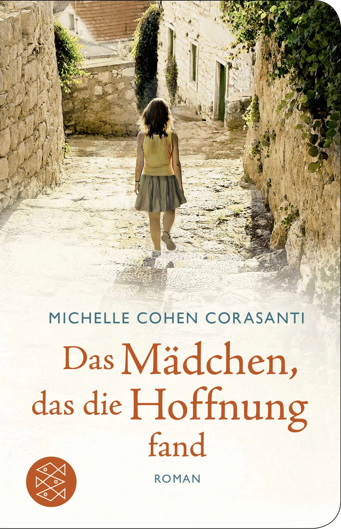 Buchcover von 'Das Mädchen, das die Hoffnung fand' - Gebundene Ausgabe von Michelle Cohen Corasanti