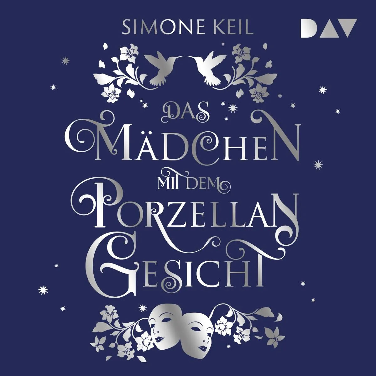 Cover: Das Mädchen mit dem Porzellangesicht (Hörbuch Download) von Simone Keil