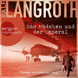 Cover: Das Mädchen und der General (Hörbuch Download) von Ralf Langroth