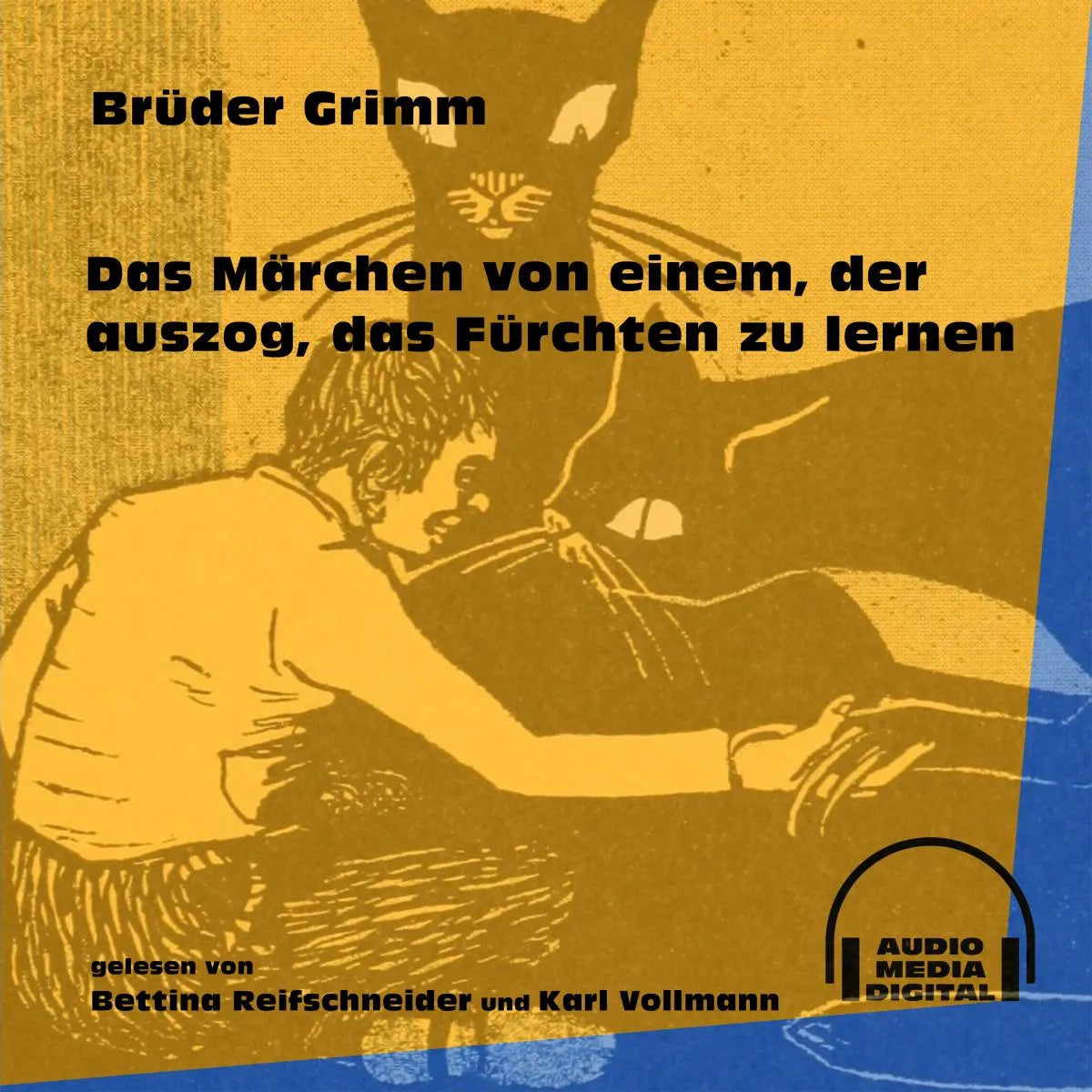 Cover: Das Märchen von einem, der auszog, das Fürchten zu lernen (Hörbuch Download) von Brüder Grimm