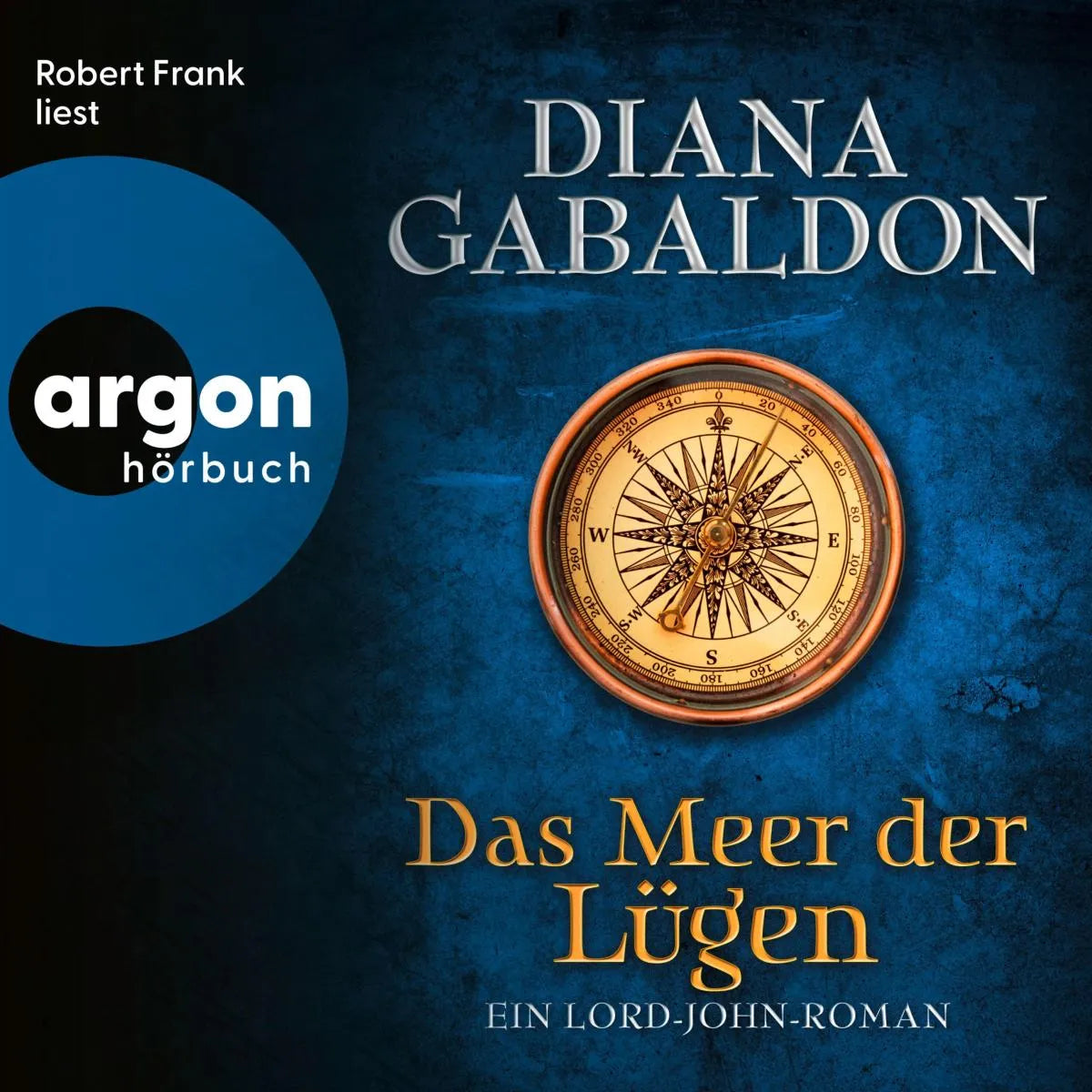 Cover: Das Meer der Lügen - Ein Lord-John-Roman (Hörbuch Download) von Diana Gabaldon