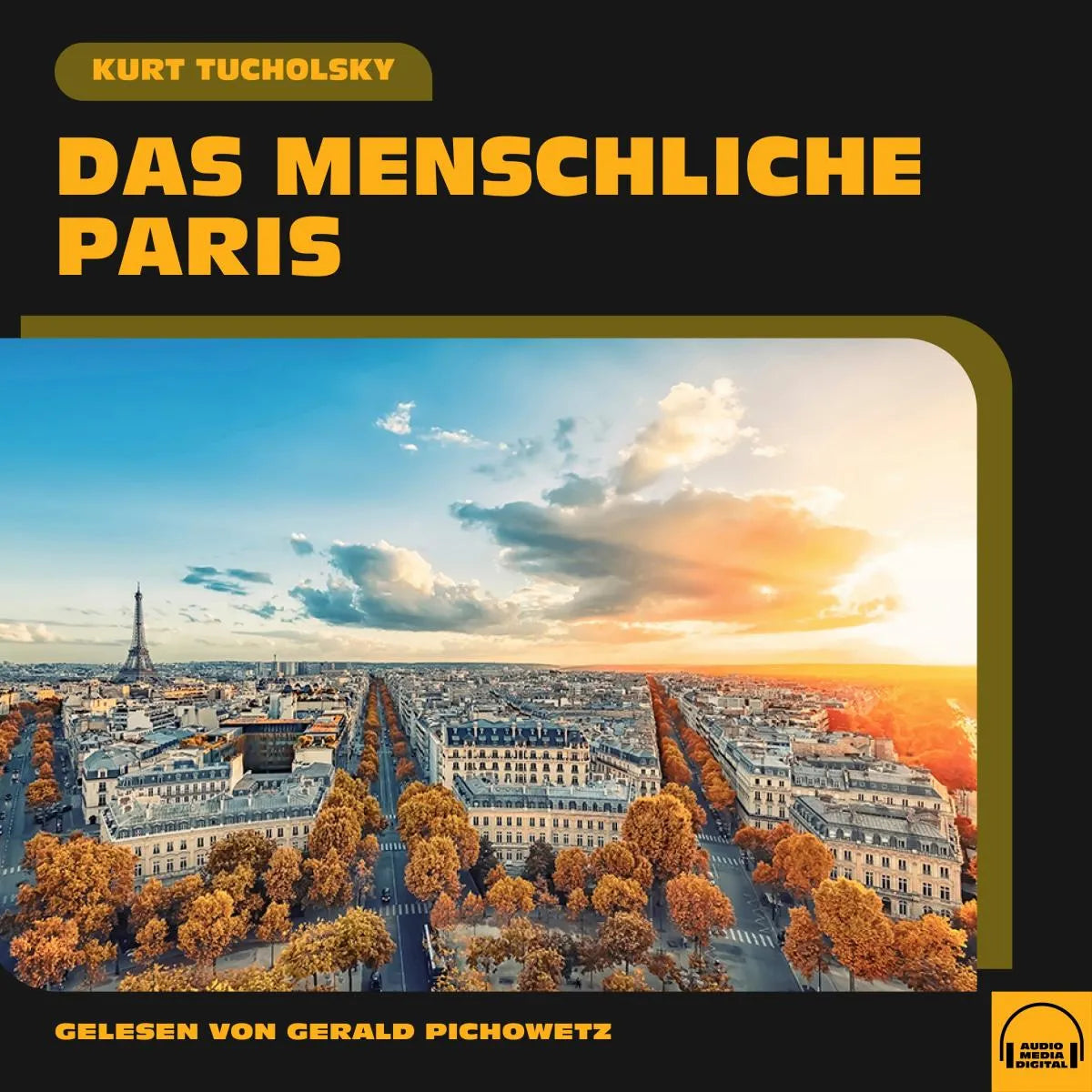 Cover: Das menschliche Paris (Hörbuch Download) von Kurt Tucholsky