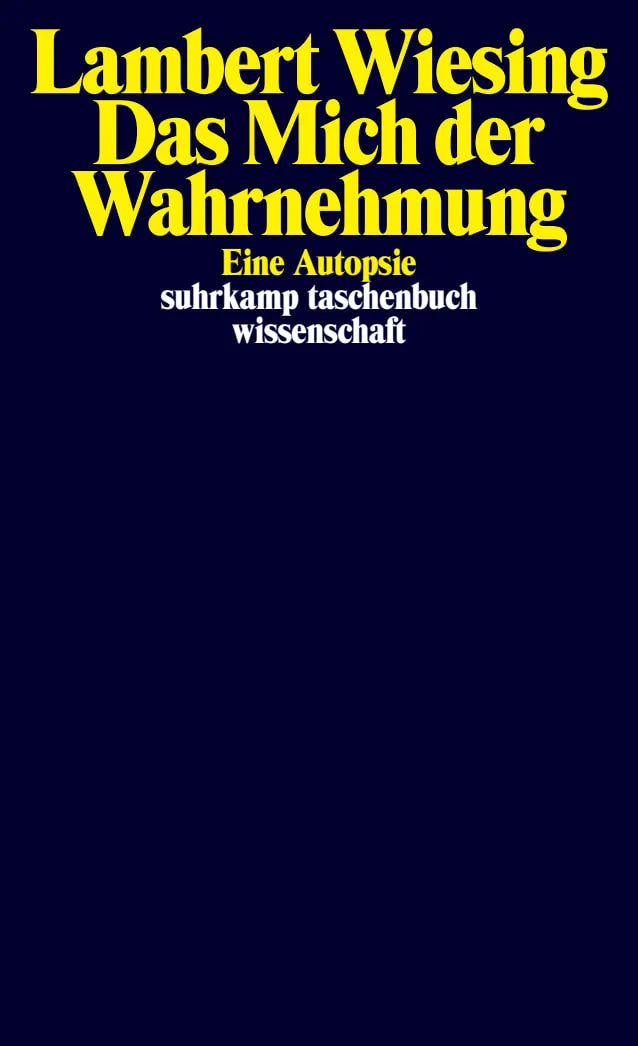 Buchcover von 'Das Mich der Wahrnehmung' - Taschenbuch von Lambert Wiesing