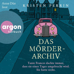 Cover: Das Mörderarchiv (Hörbuch Download) von Kristen Perrin