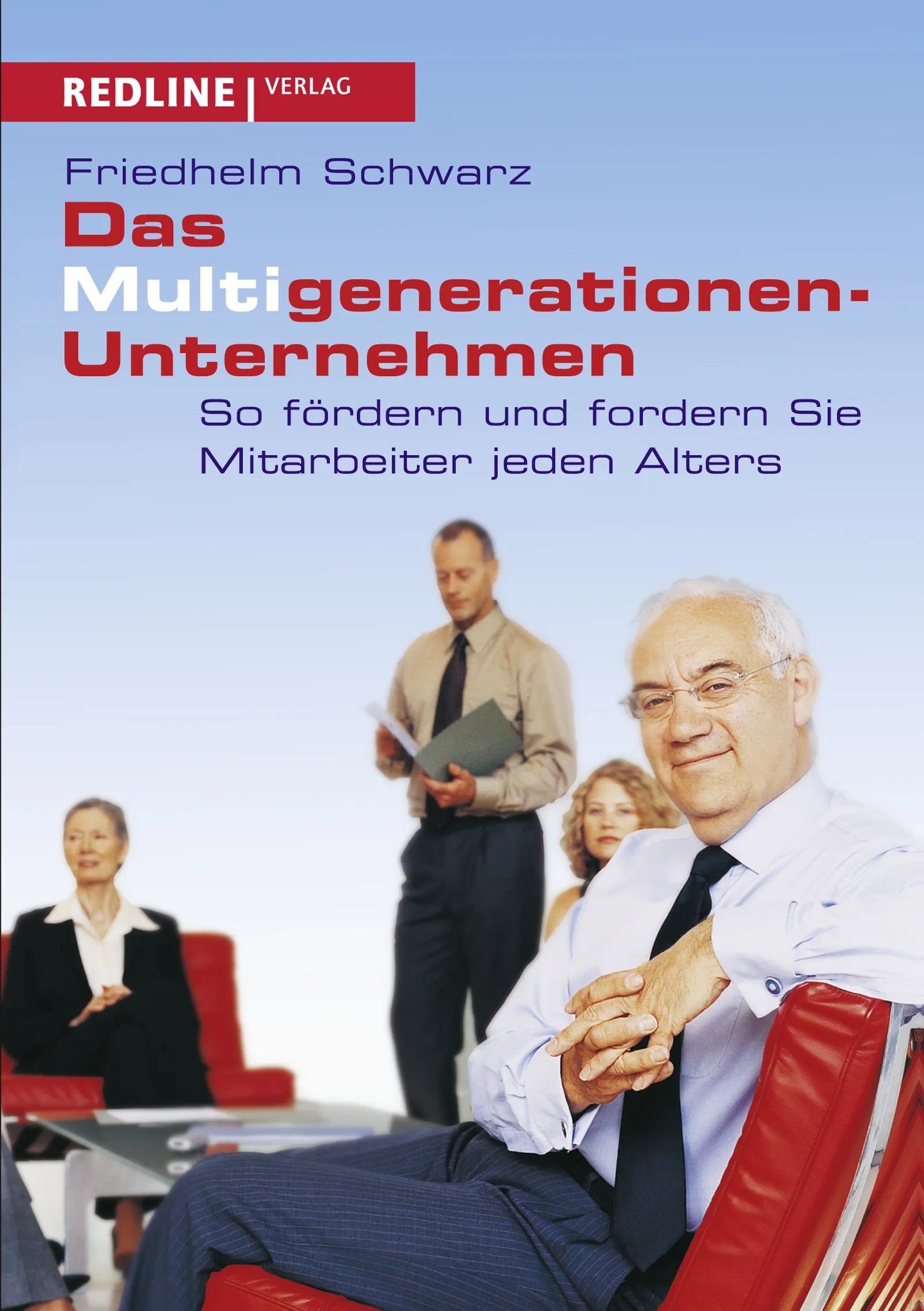 Buchcover von 'Das Multigenerationen-Unternehmen' - Taschenbuch von Friedhelm Schwarz