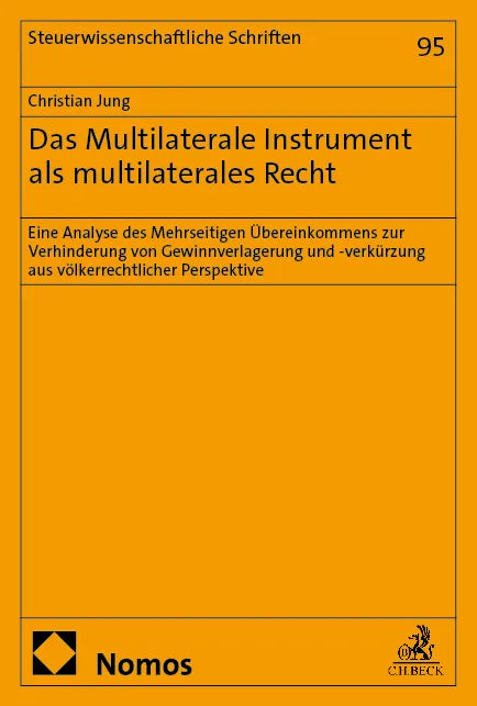 Cover: Das Multilaterale Instrument als multilaterales Recht (E-Book) von Christian Jung