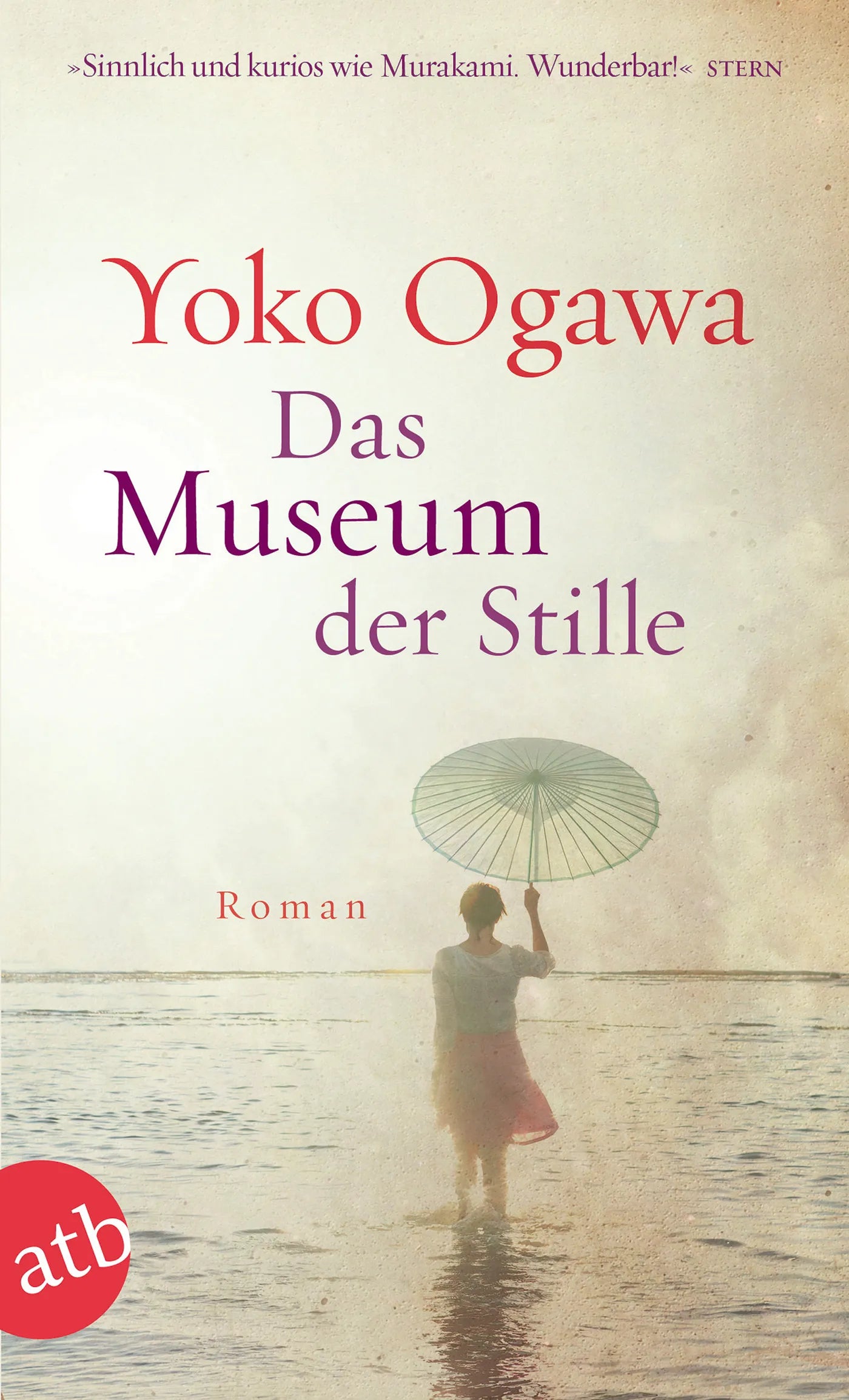 Buchcover von 'Das Museum der Stille' - Taschenbuch von Yoko Ogawa