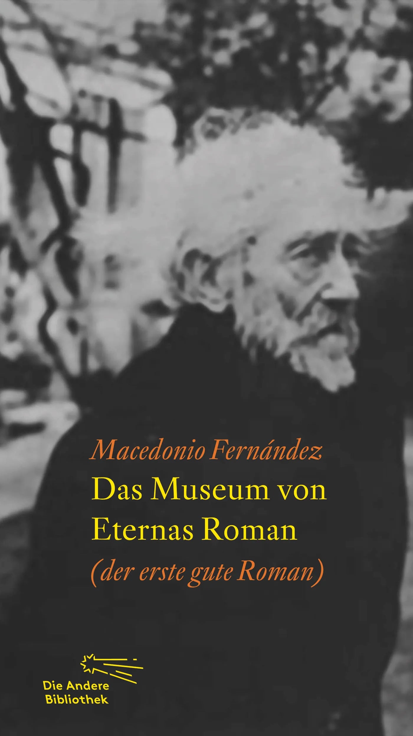 Buchcover von 'Das Museum von Eternas Roman' - Gebundene Ausgabe von Macedonio Fernández