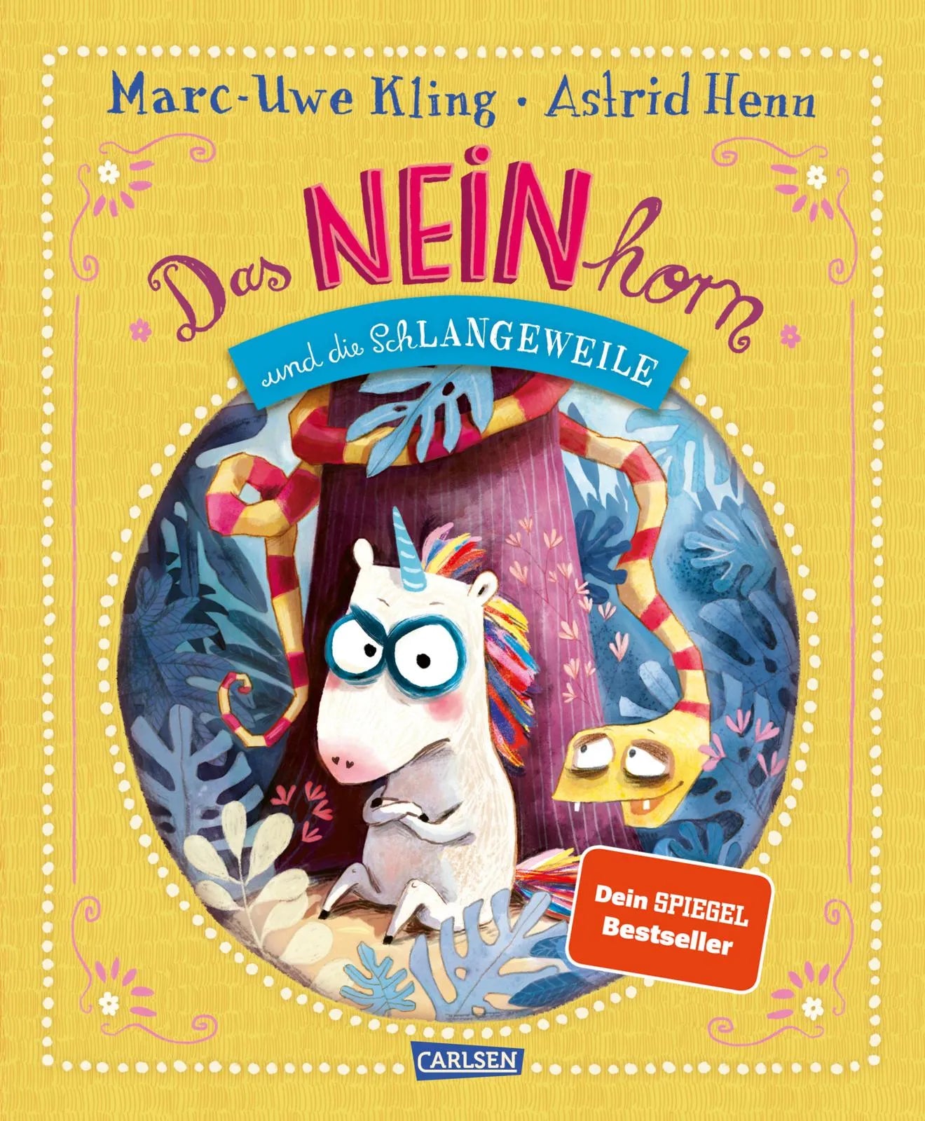 Cover: Das NEINhorn und die SchLANGEWEILE (Hardcover) von Marc-Uwe Kling