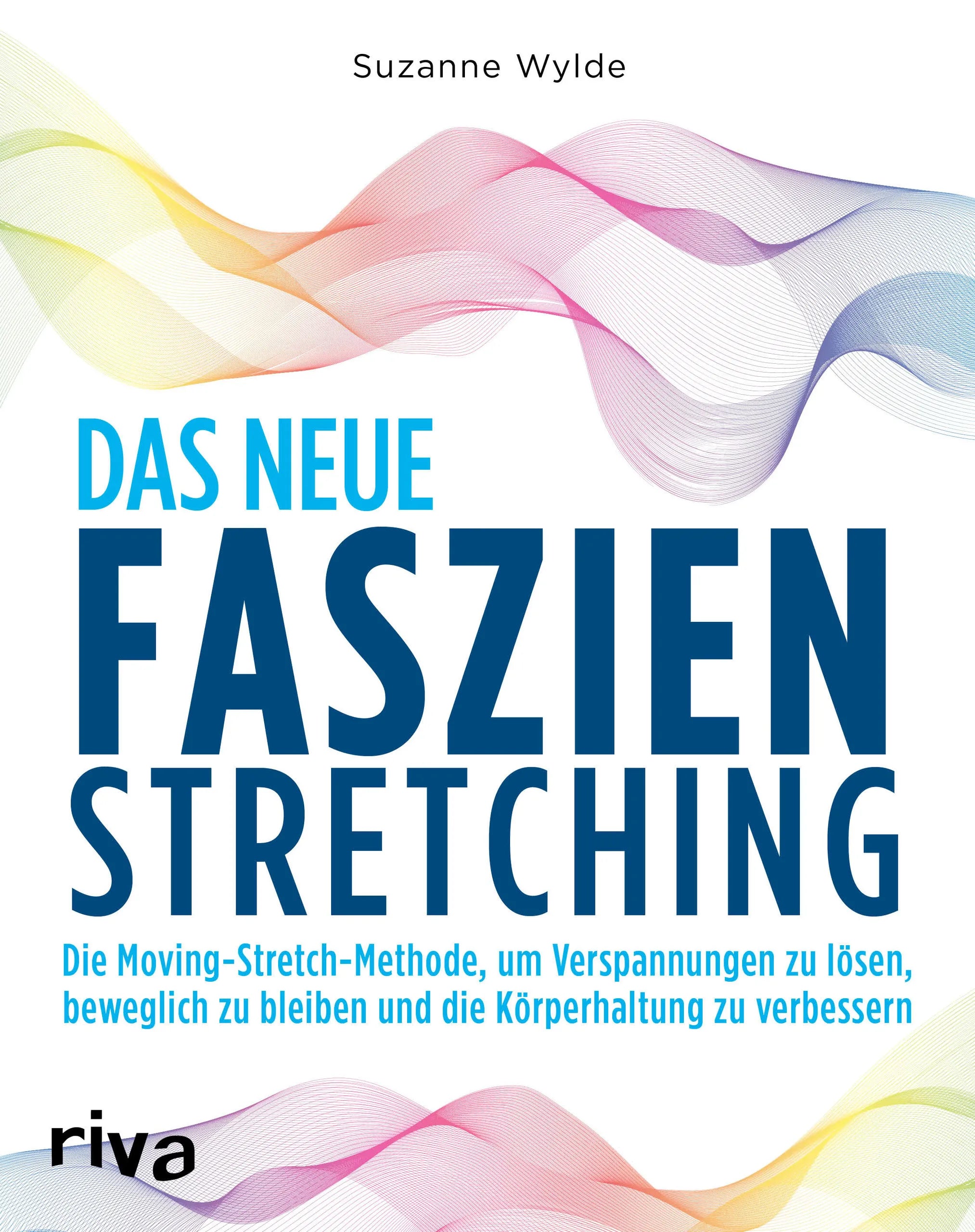Buchcover von 'Das neue Faszien-Stretching' - Taschenbuch von Suzanne Wylde