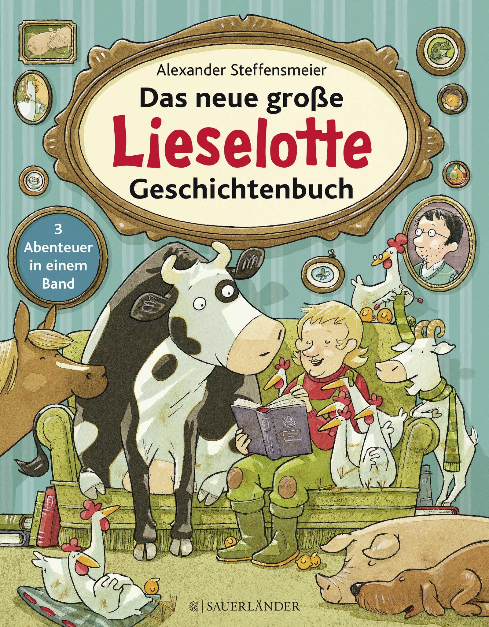 Buchcover von 'Das neue große Lieselotte Geschichtenbuch' - Gebundene Ausgabe von Alexander Steffensmeier