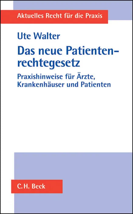 Buchcover von 'Das neue Patientenrechtegesetz' - Taschenbuch von Ute Walter