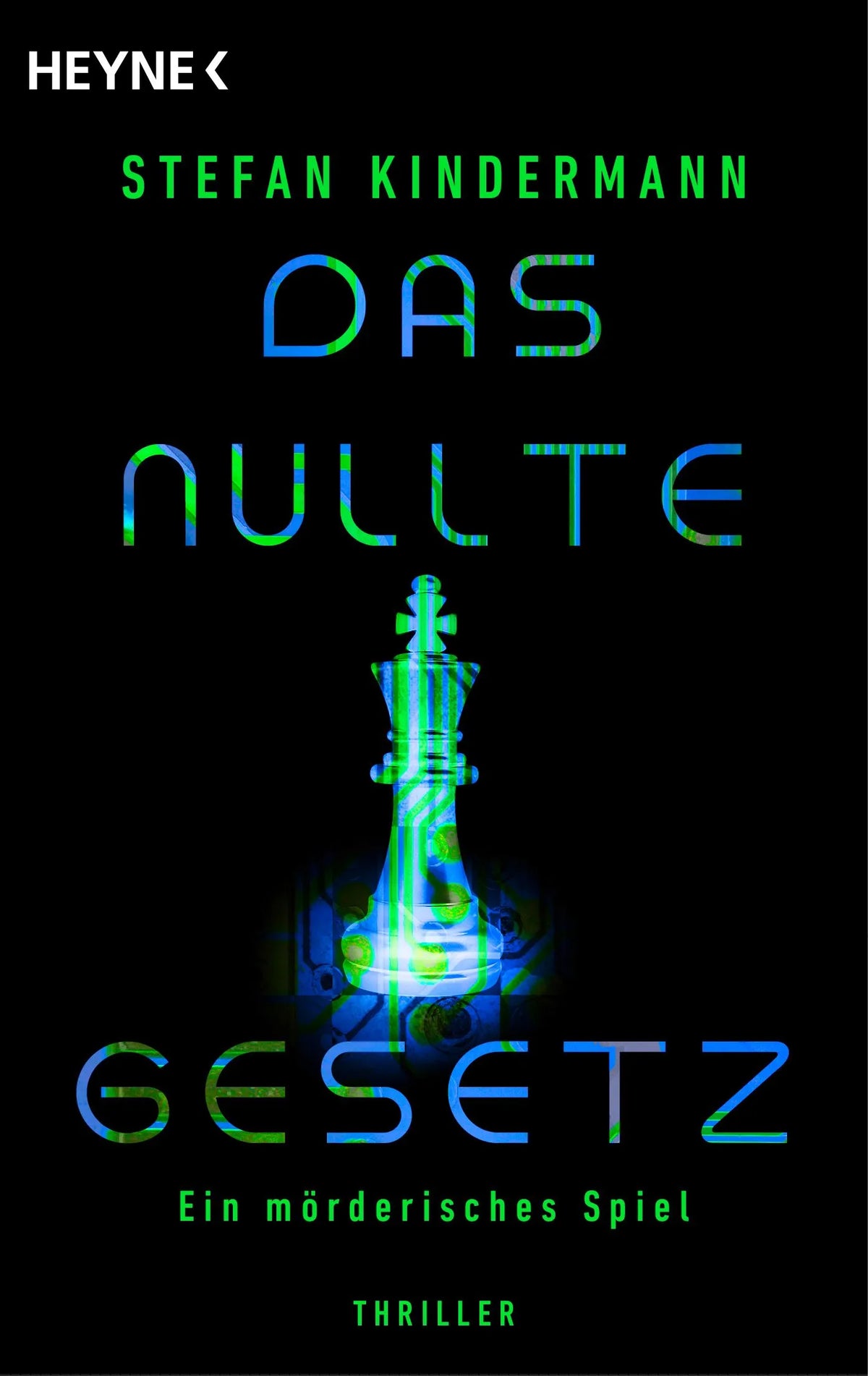 Cover: Das nullte Gesetz. - Ein mörderisches Spiel (Taschenbuch) von Stefan Kindermann