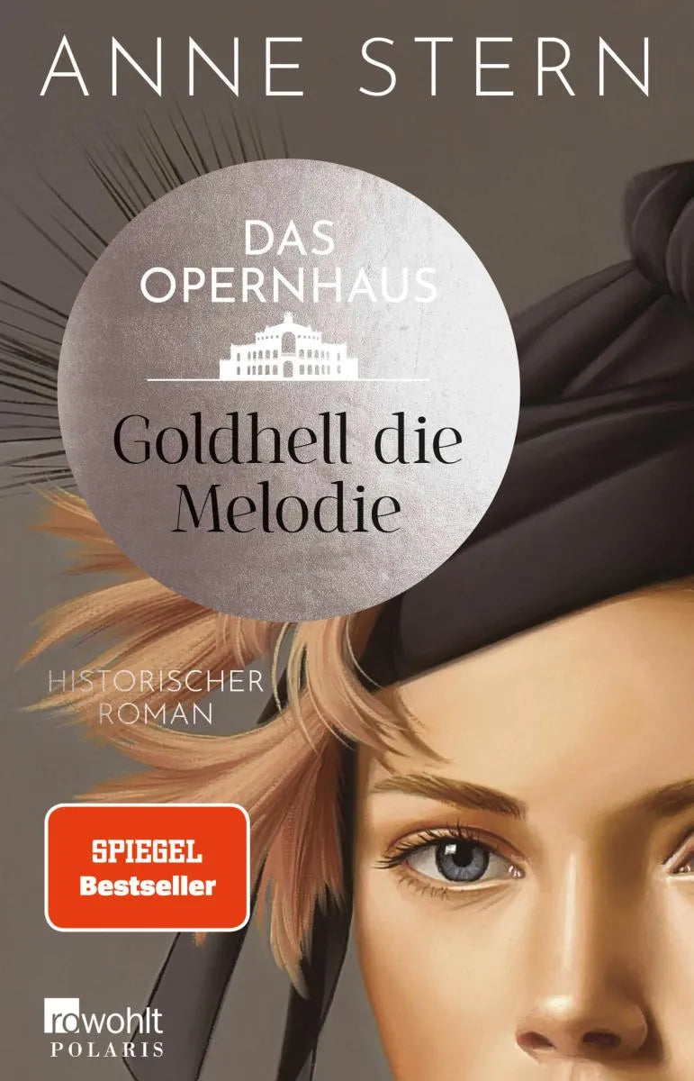 Cover: Das Opernhaus: Goldhell die Melodie (E-Book) von Anne Stern