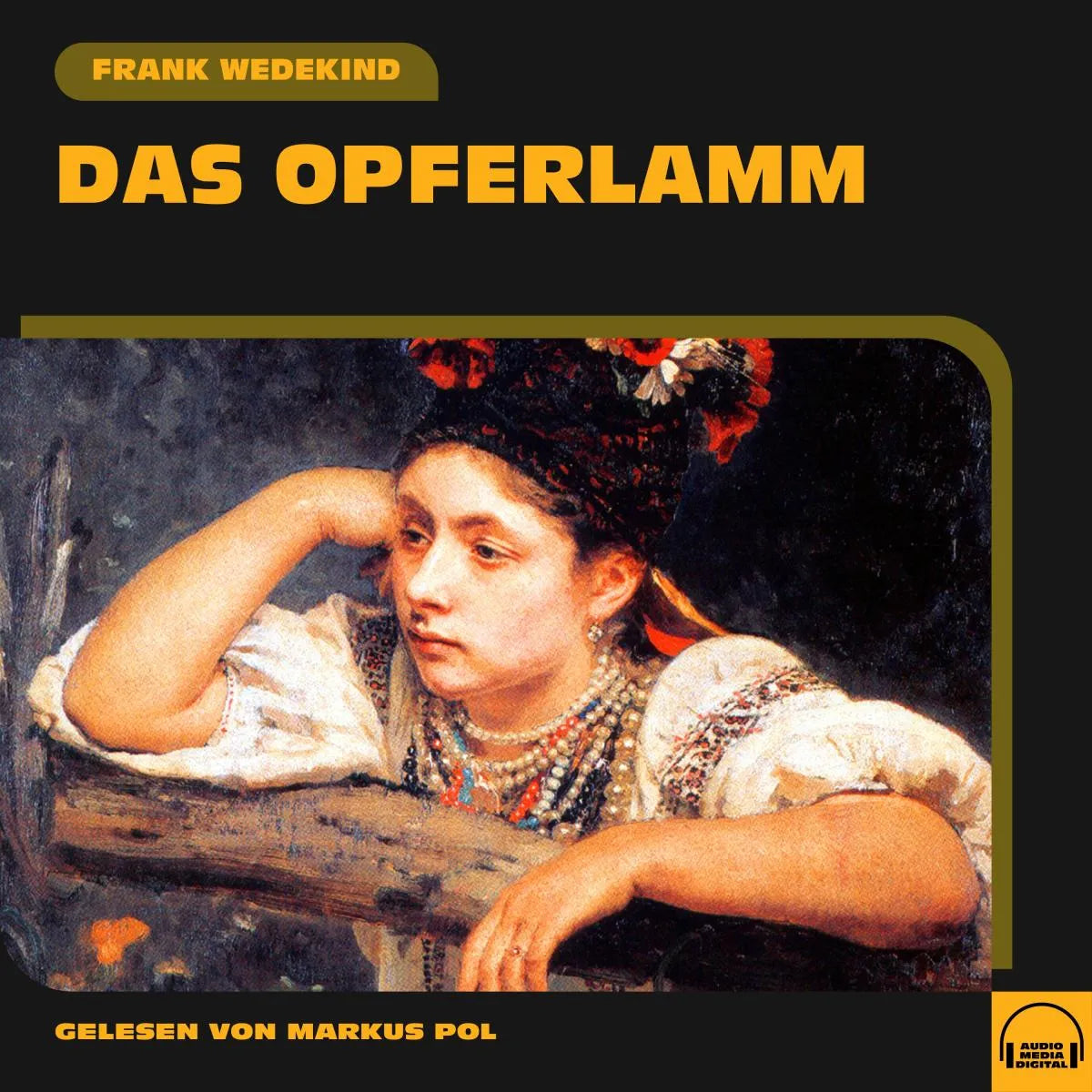 Cover: Das Opferlamm (Hörbuch Download) von Frank Wedekind