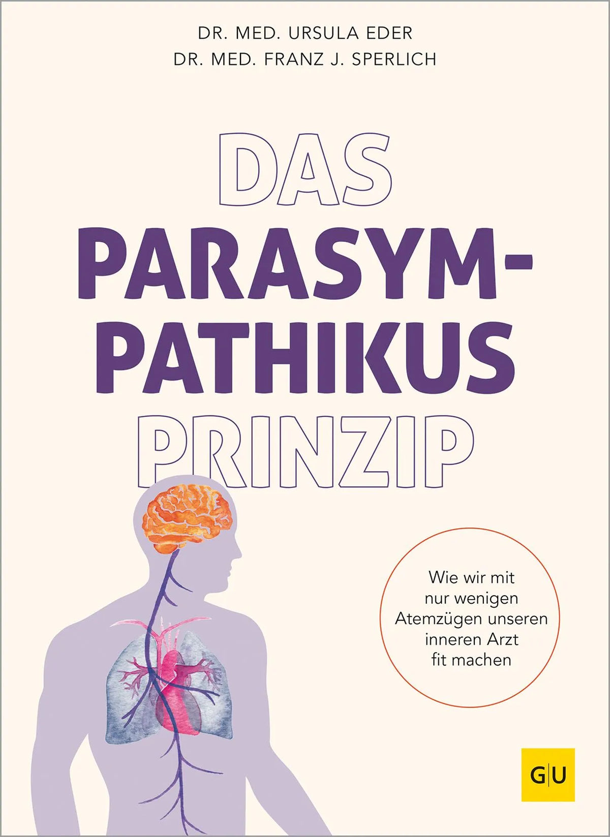 Cover: Das Parasympathikus-Prinzip (Paperback) von Franz J. Sperlich