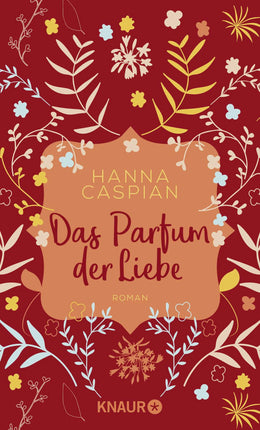 Buchcover von 'Das Parfum der Liebe' - Taschenbuch von Hanna Caspian