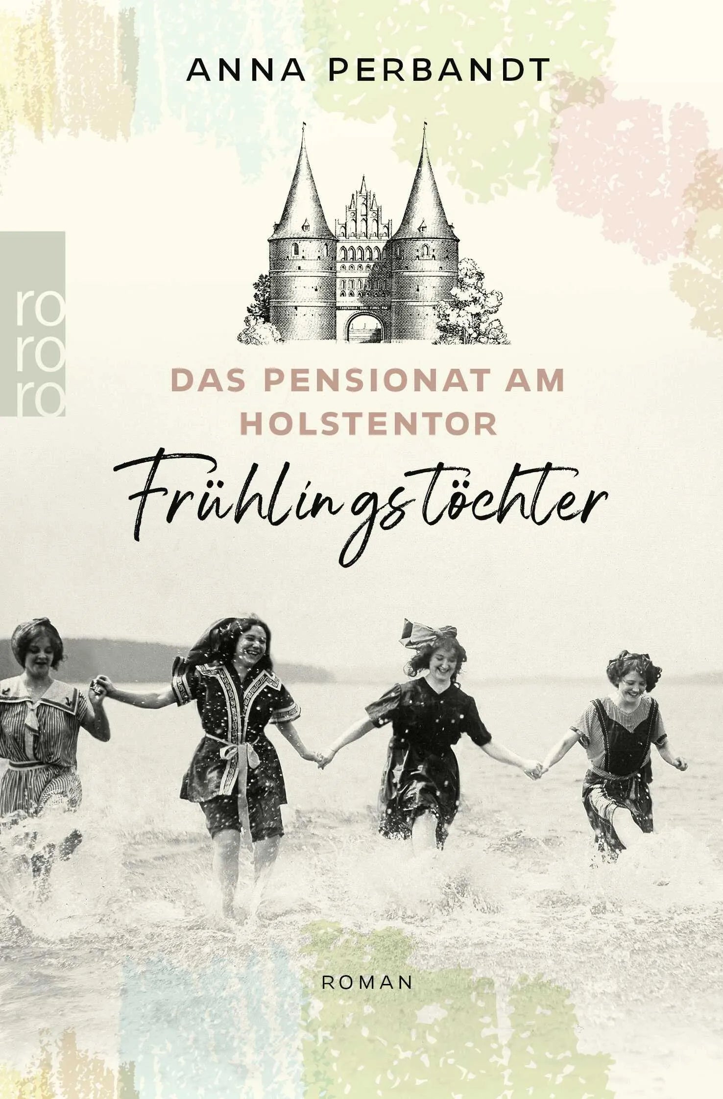 Buchcover von 'Das Pensionat am Holstentor: Frühlingstöchter' - Taschenbuch von Anna Perbandt