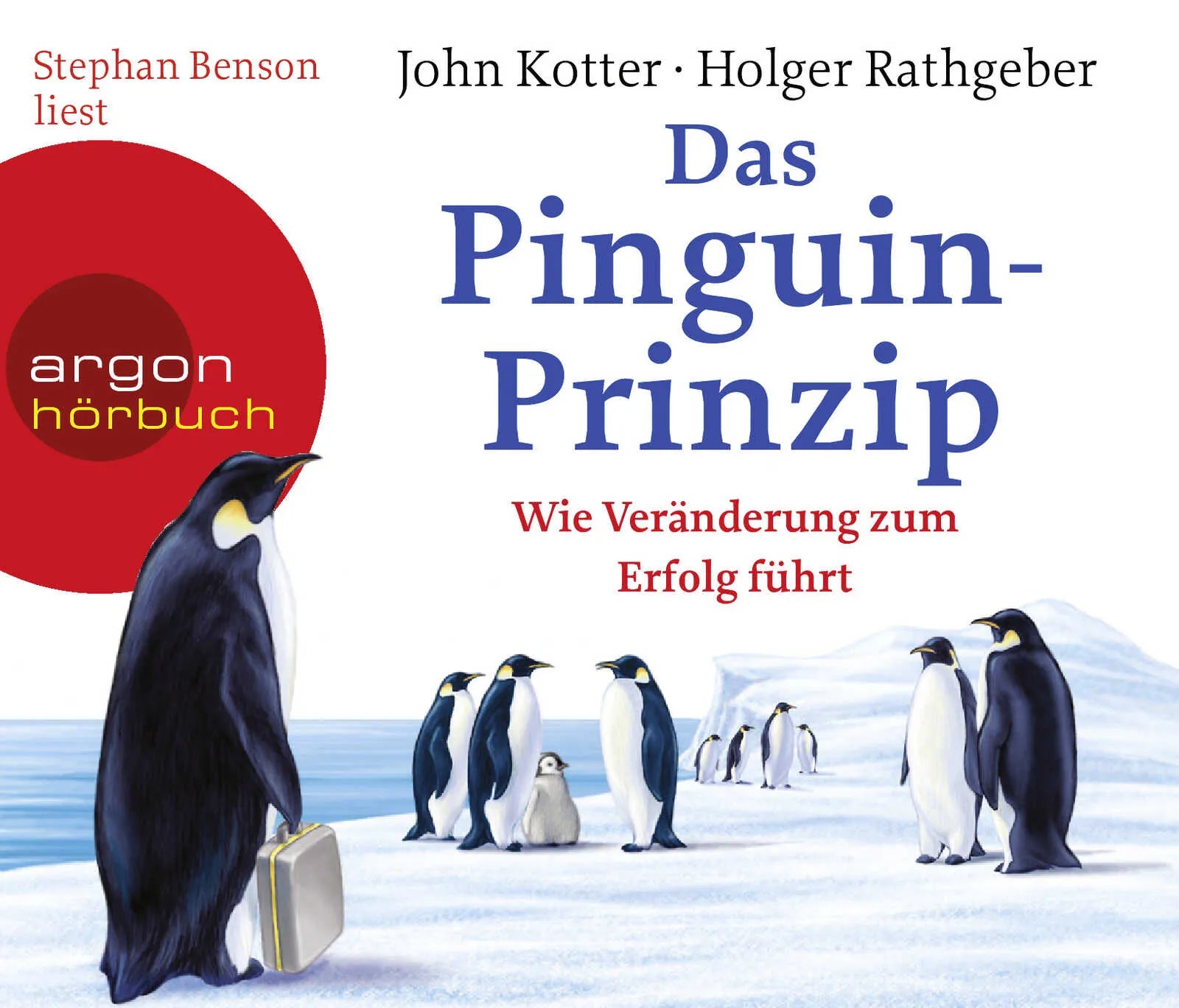 Cover: Das Pinguin-Prinzip (Hörbuch CD) von John Kotter