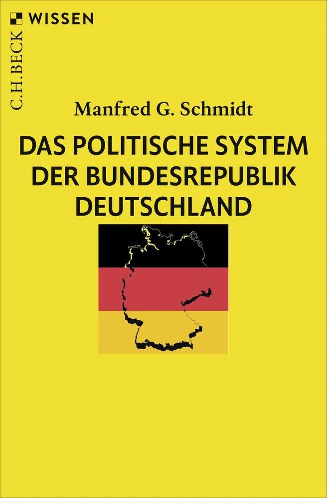 Cover: Das politische System der Bundesrepublik Deutschland (E-Book) von Manfred G. Schmidt