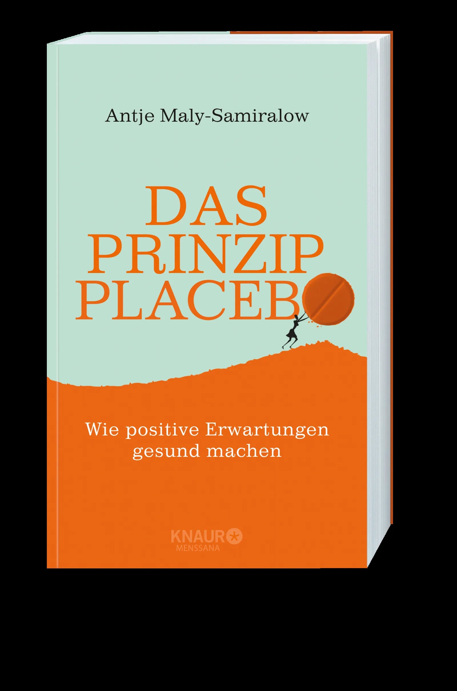 Antje Maly-Samiralow - Das Prinzip Placebo