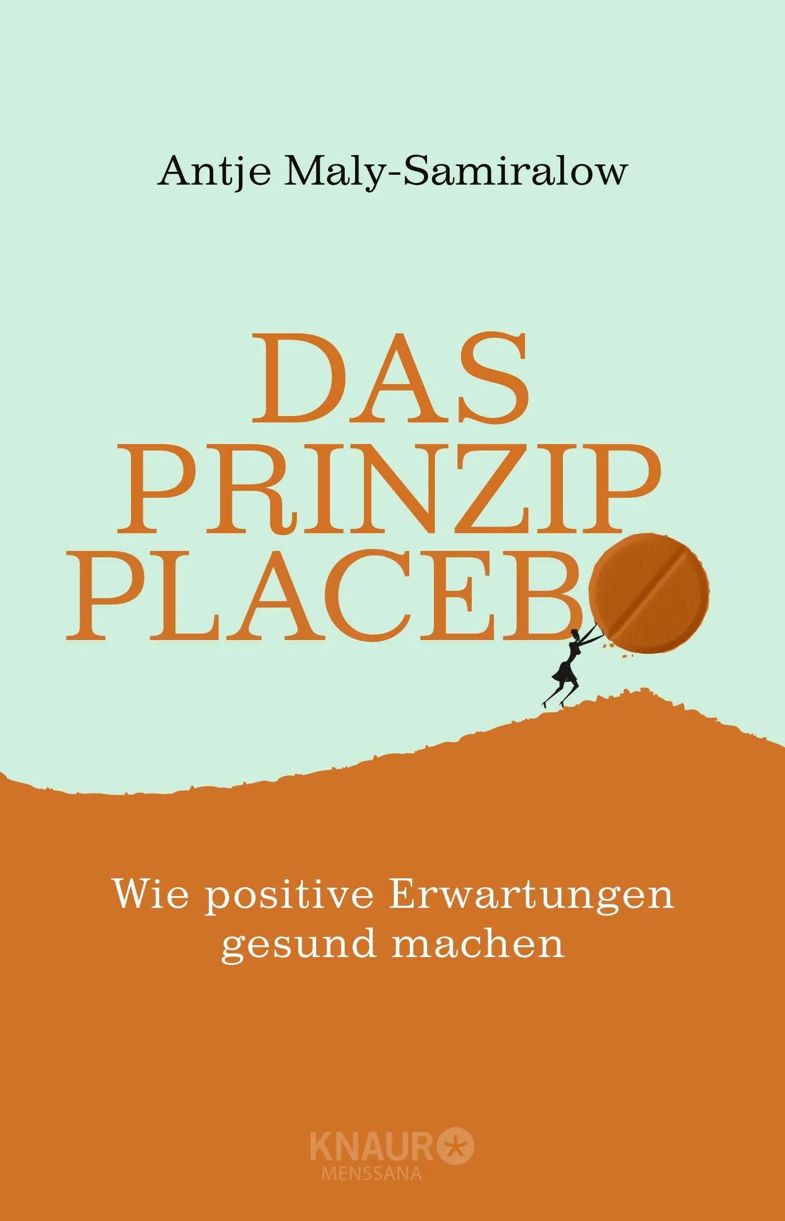 Buchcover von 'Das Prinzip Placebo' - Paperback von Antje Maly-Samiralow